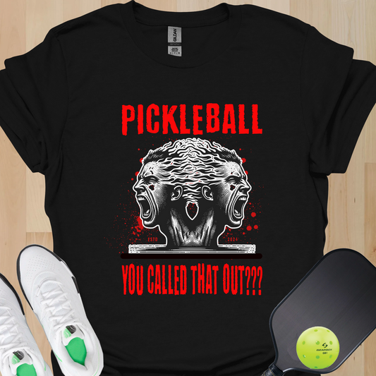Funny Pickleball Shirt, You Called That Out Tee, Pickleball Humor Shirt, Competitive Pickleball Shirt, Pickleball Player Gift