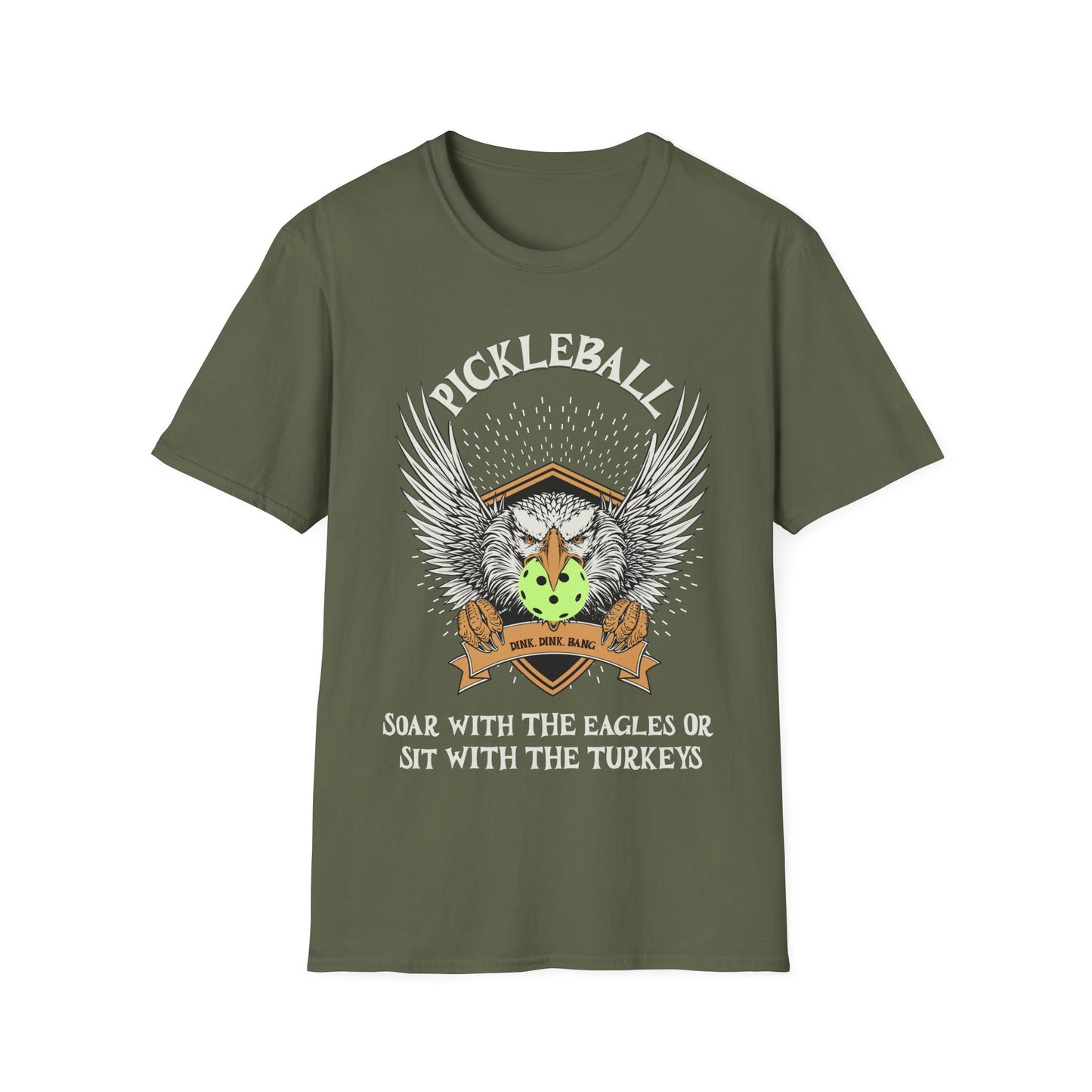 Pickleball Soar with the Eagles Shirt – Soar With Eagles or Sit With Turkeys