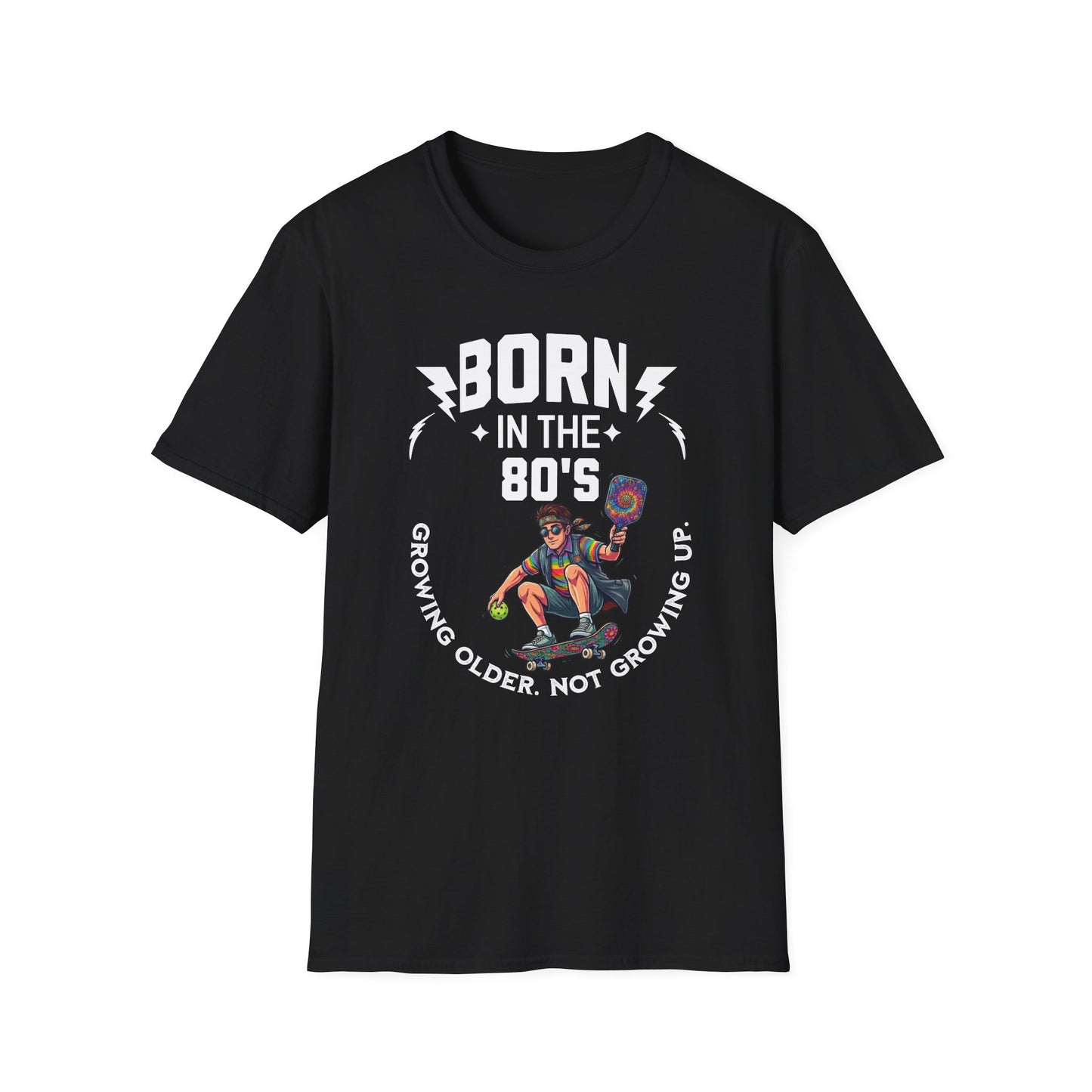 Born in the 80s Pickleball Shirt – Getting Older Without Growing Up Funny Pickleball Tee
