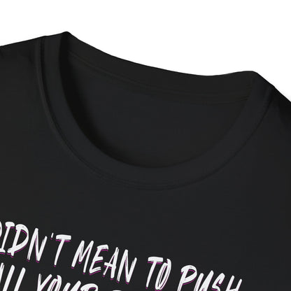 Push All Your Buttons Shirt Funny Retro Music Tee Vintage Humor Graphic T-Shirt