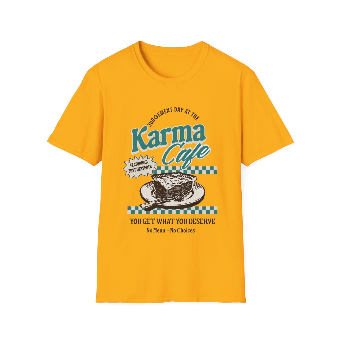 Karma Cafe Shirt Funny Quote Tee You Get What You Deserve Retro Coffee Graphic Shirt