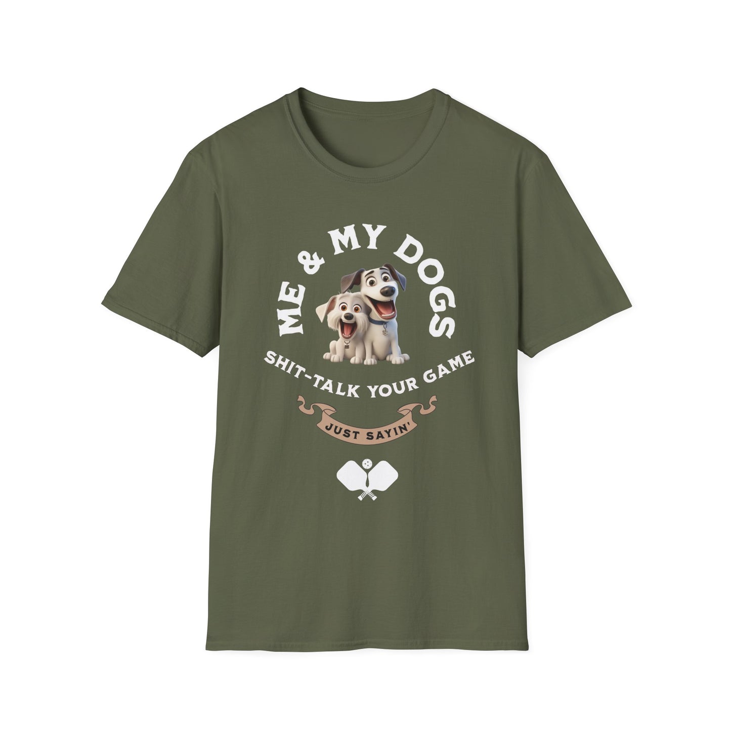 Me and My Dogs Pickleball Shirt – Funny Pickleball Tee Just Sayin
