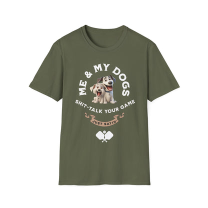 Me and My Dogs Pickleball Shirt – Funny Pickleball Tee Just Sayin
