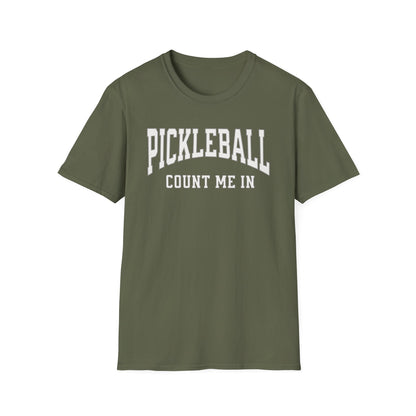 Count Me In!  Pickleball Tee.