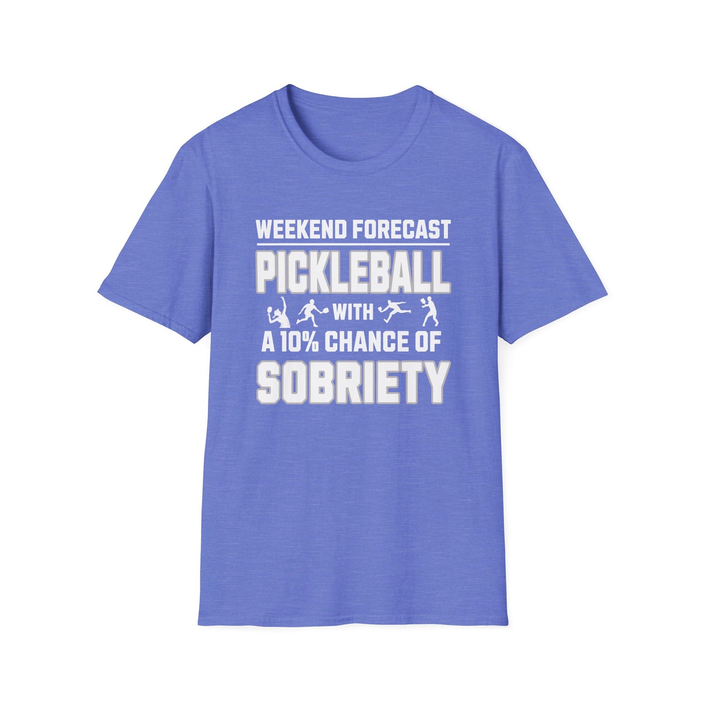 Funny Pickleball Shirt – Weekend Forecast: Pickleball with a 10% Chance of Sobriety