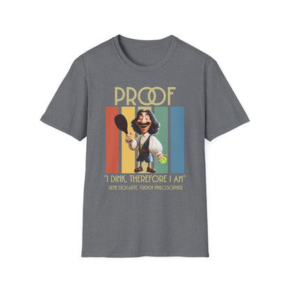 Funny Pickleball Philosophy Shirt, I Dink Therefore I Am Tee, Pickleball Humor Shirt, Rene Descartes Joke Shirt, Pickleball Gift