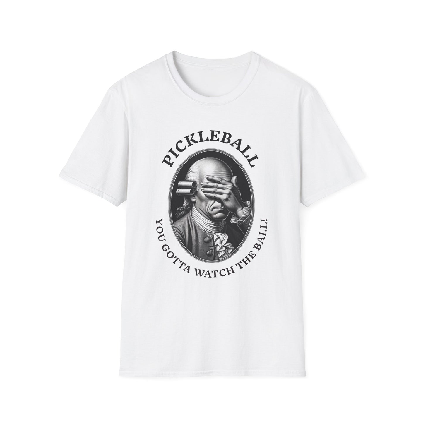 You Gotta Watch the Ball Pickleball T-Shirt – Funny Pickleball Tee for Players and Their Coaches