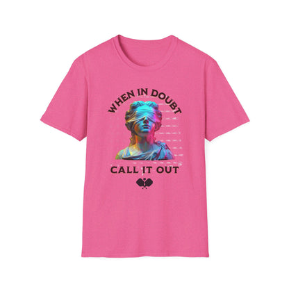 Funny Pickleball Shirt – “When In Doubt Call It Out” Tee. Pickleball Humor Shirt. Blind Line Call Joke. Pickleball Player Gift