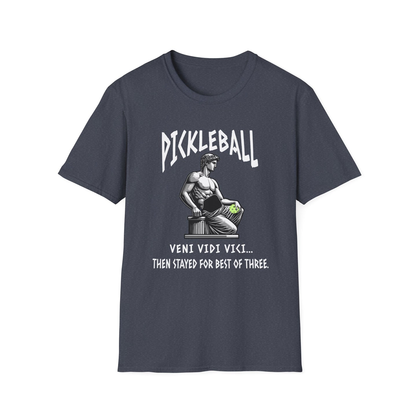 Veni Vidi Vici Pickleball Shirt – Then Stayed for Best of Three