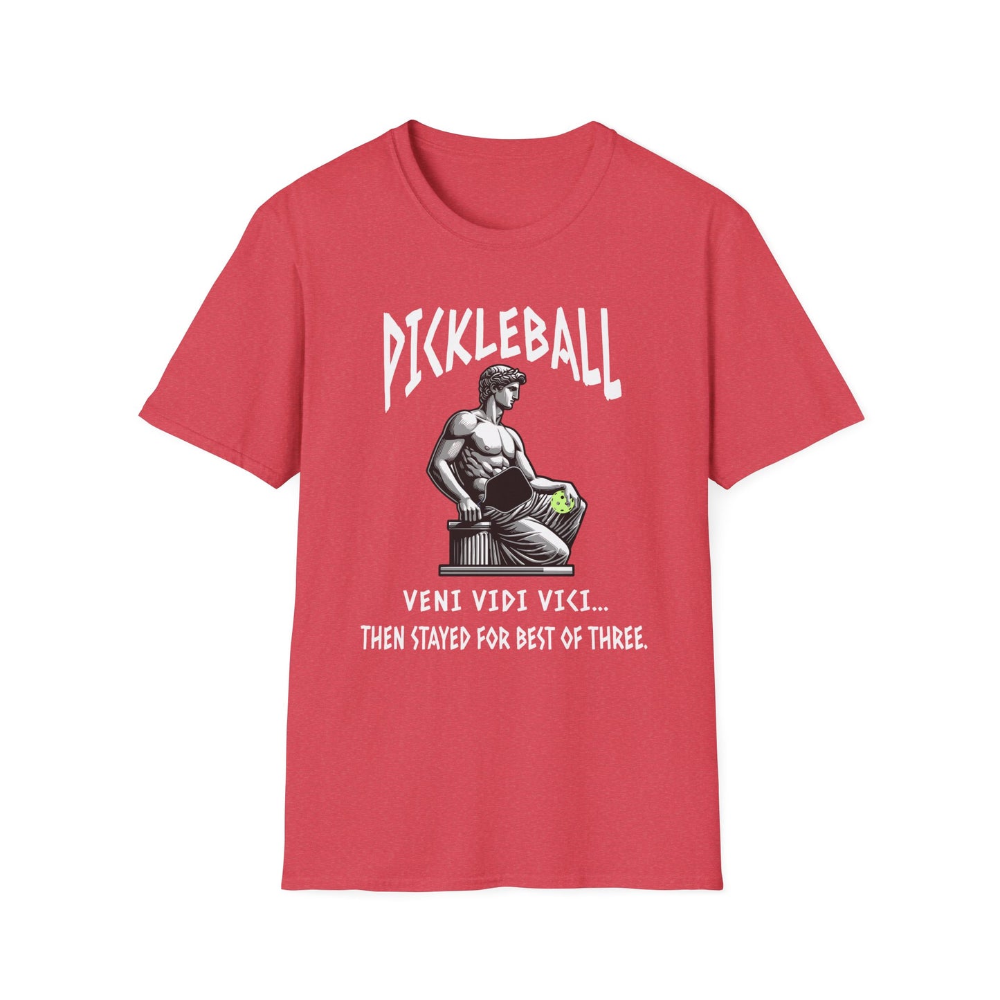 Veni Vidi Vici Pickleball Shirt – Then Stayed for Best of Three
