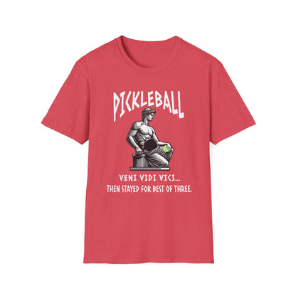 Veni Vidi Vici Pickleball Shirt – Then Stayed for Best of Three