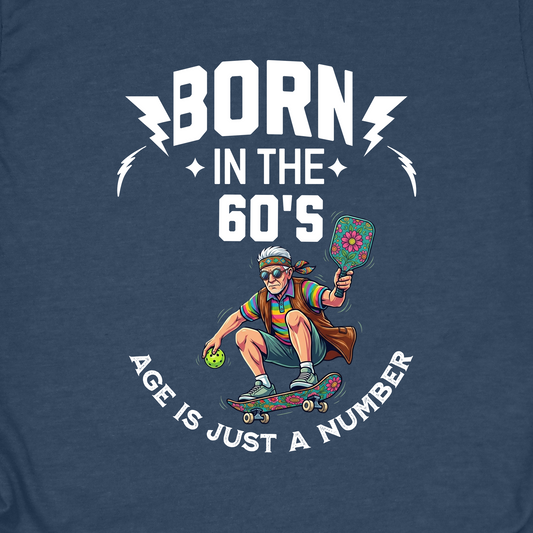 Born in the 60s Pickleball Shirt – Funny Retro Pickleball Tee – Senior Pickleball Player Gift – Vintage Pickleball Humor Shirt – Pickleball Grandpa Gift