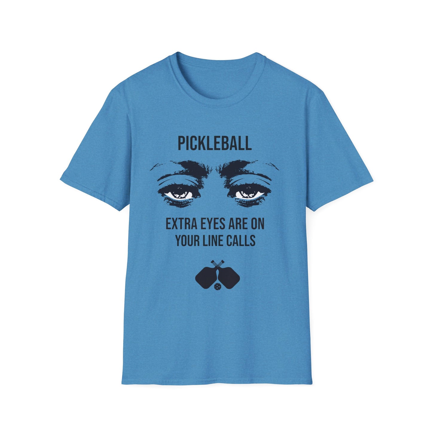 Pickleball Extra Eyes Are On Your Line Calls T-Shirt