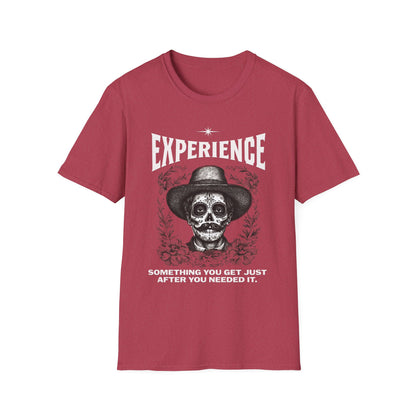Experience Shirt Funny Skull Quote Tee Something You Get Too Late Humor Graphic T-Shirt