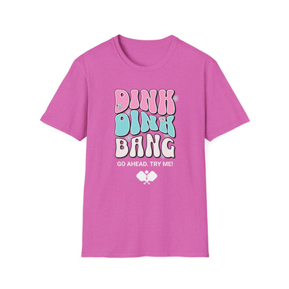 Dink Dink Bang Pickleball Shirt, Funny Pickleball Tee, Cute Pickleball Shirt, Pickleball Gift for Women Men, Pickleball Humor Tee