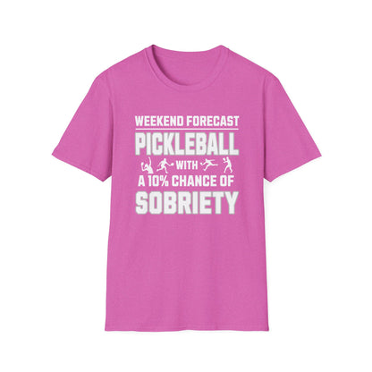 Funny Pickleball Shirt – Weekend Forecast: Pickleball with a 10% Chance of Sobriety