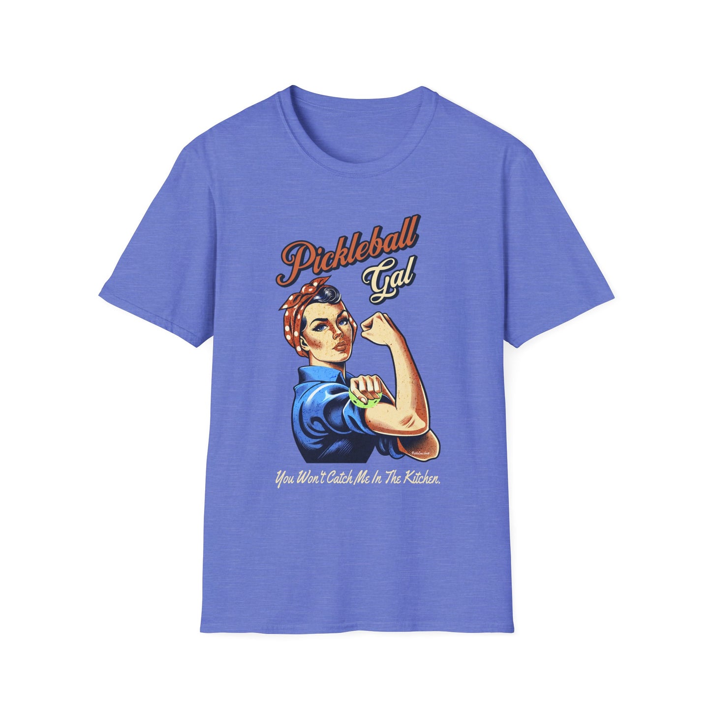 Pickleball Gal Shirt — You Won't Catch Me In The Kitchen
