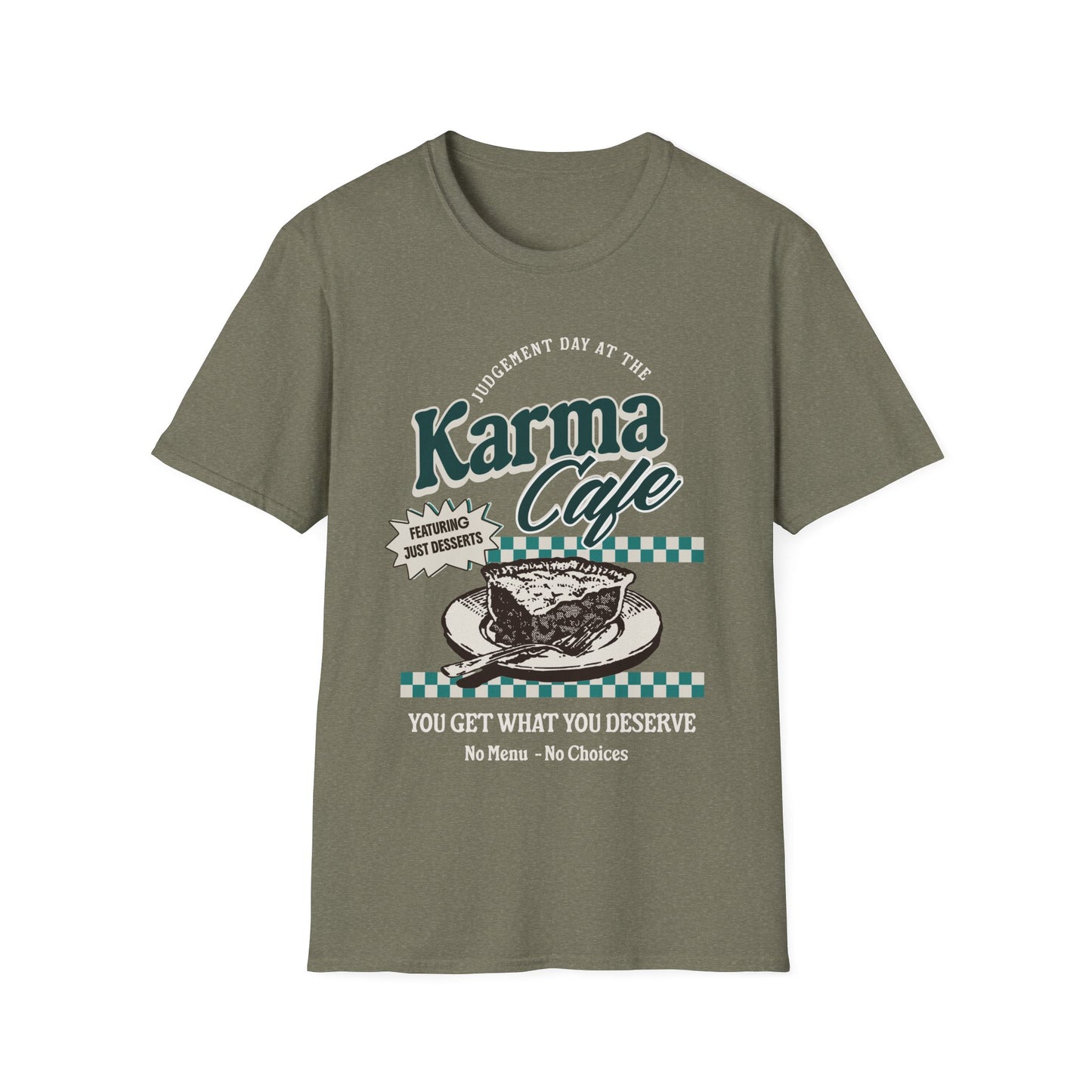 Karma Cafe Shirt Funny Quote Tee You Get What You Deserve Retro Coffee Graphic Shirt