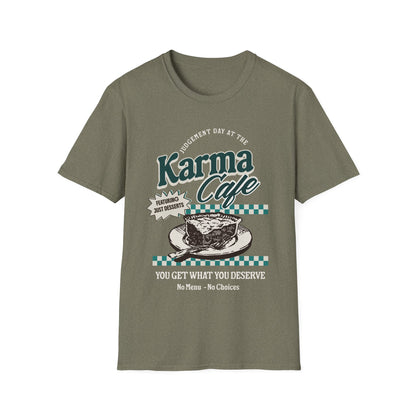 Karma Cafe Shirt Funny Quote Tee You Get What You Deserve Retro Coffee Graphic Shirt