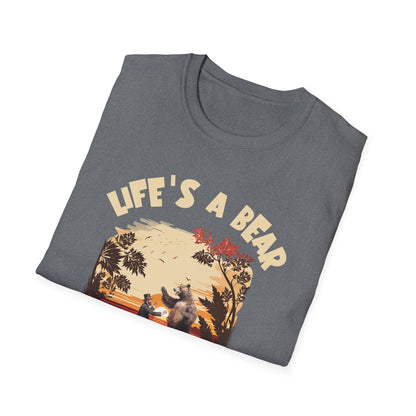 Life’s a Bear Shirt Funny Hiking Tee Outdoor Humor Camping Gift Dancing Bear Graphic