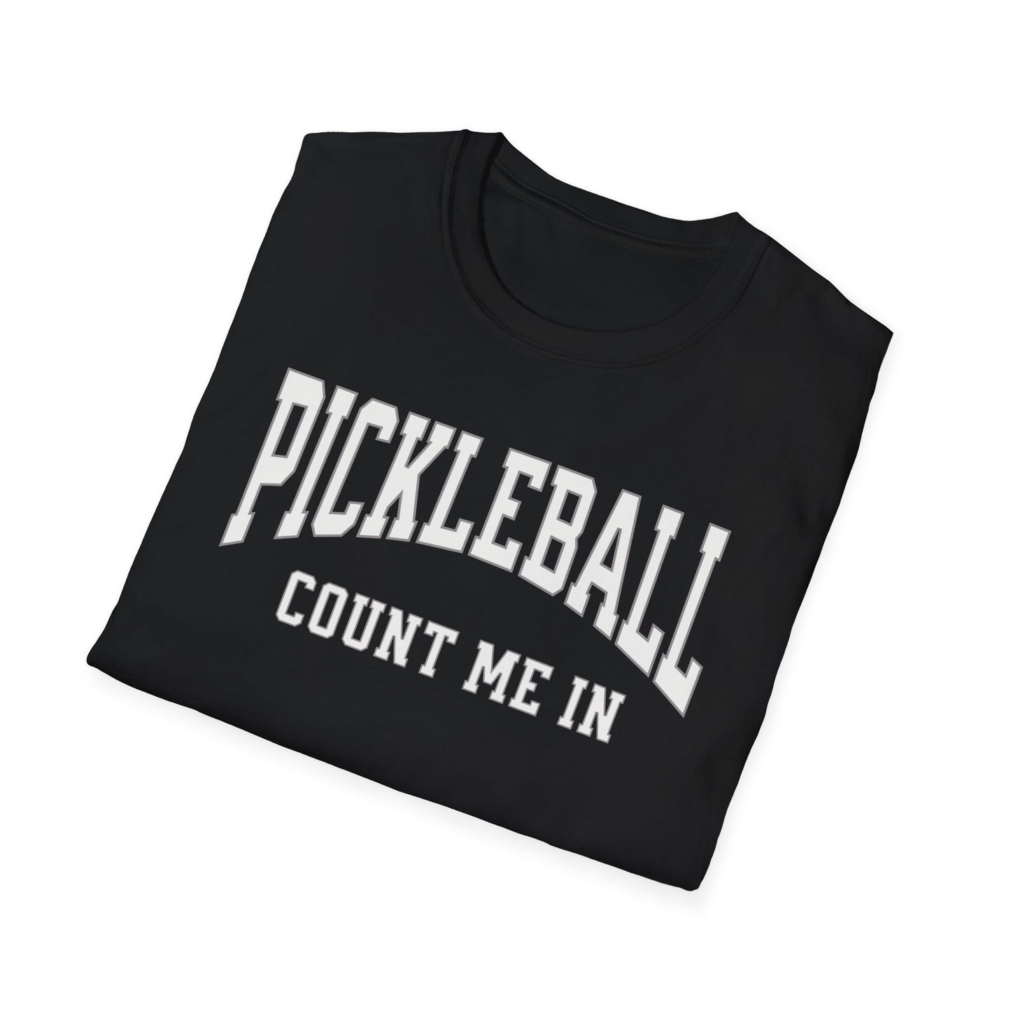 Count Me In!  Pickleball Tee.