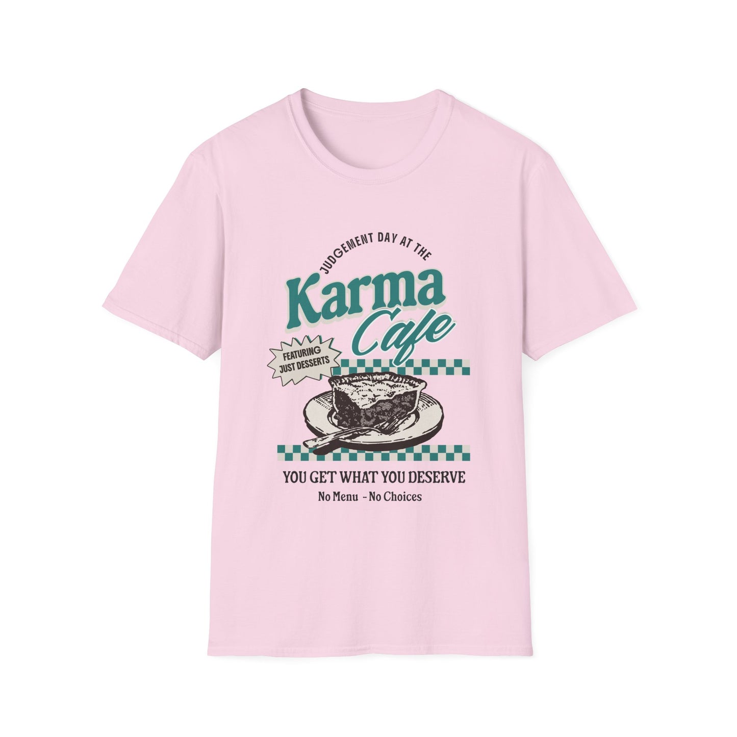 Karma Cafe Shirt Funny Quote Tee You Get What You Deserve Retro Coffee Graphic Shirt