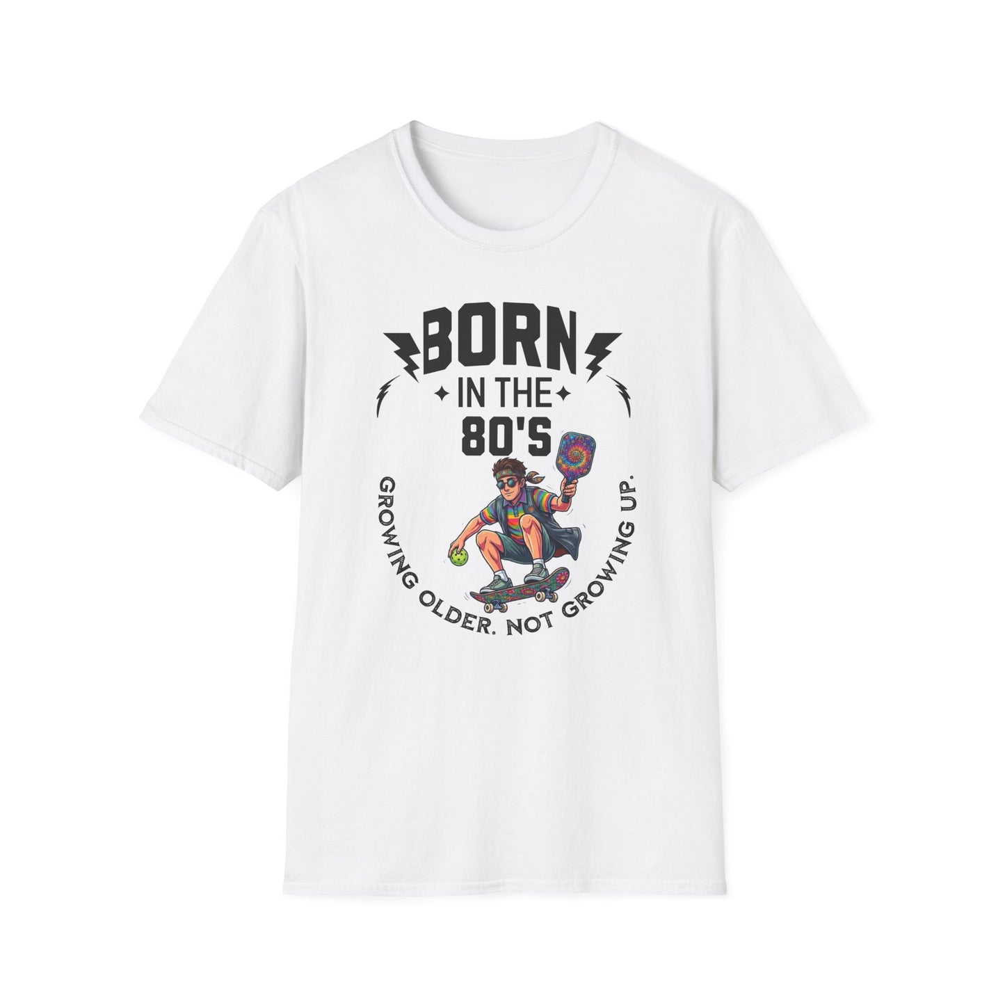 Born in the 80s Pickleball Shirt – Getting Older Without Growing Up Funny Pickleball Tee