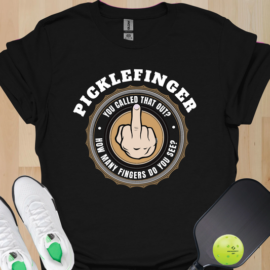 Picklefinger Shirt — Funny Pickleball Shirt, You Called That Out How Many Fingers Do You See Tee