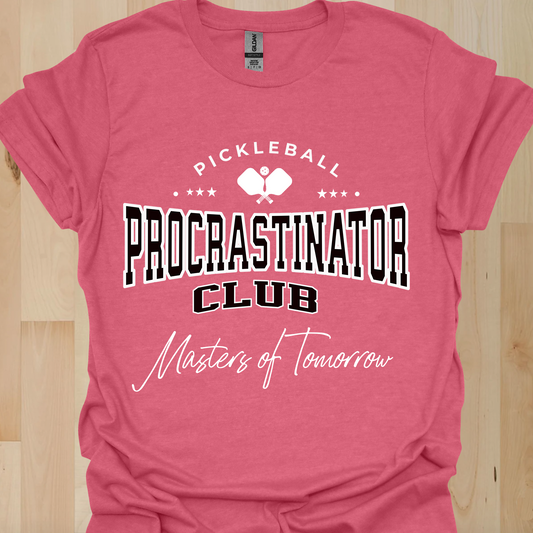 Funny Pickleball Shirt, Pickleball Procrastinators Club Shirt, Masters of Tomorrow Tee, Pickleball Humor Gift, Pickleball Player Shirt