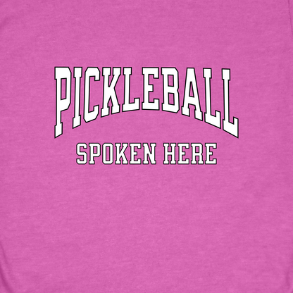 Pickleball Spoken Here Shirt – Classic Pickleball Tee for Players