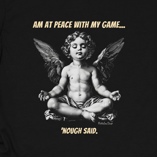 Funny Pickleball Shirt | At Peace With My Game | PickleTee Zen Cherub Tee