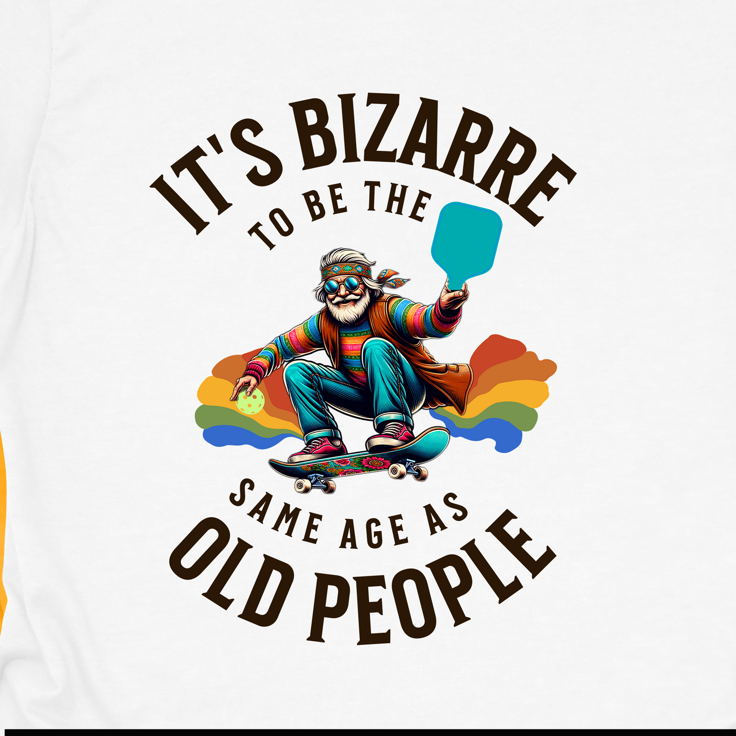 It’s Bizarre to Be the Same Age as Old People Shirt – Funny Pickleball Tee – Retro Pickleball Humor Shirt – Pickleball Player Gift – Senior Humor Shirt