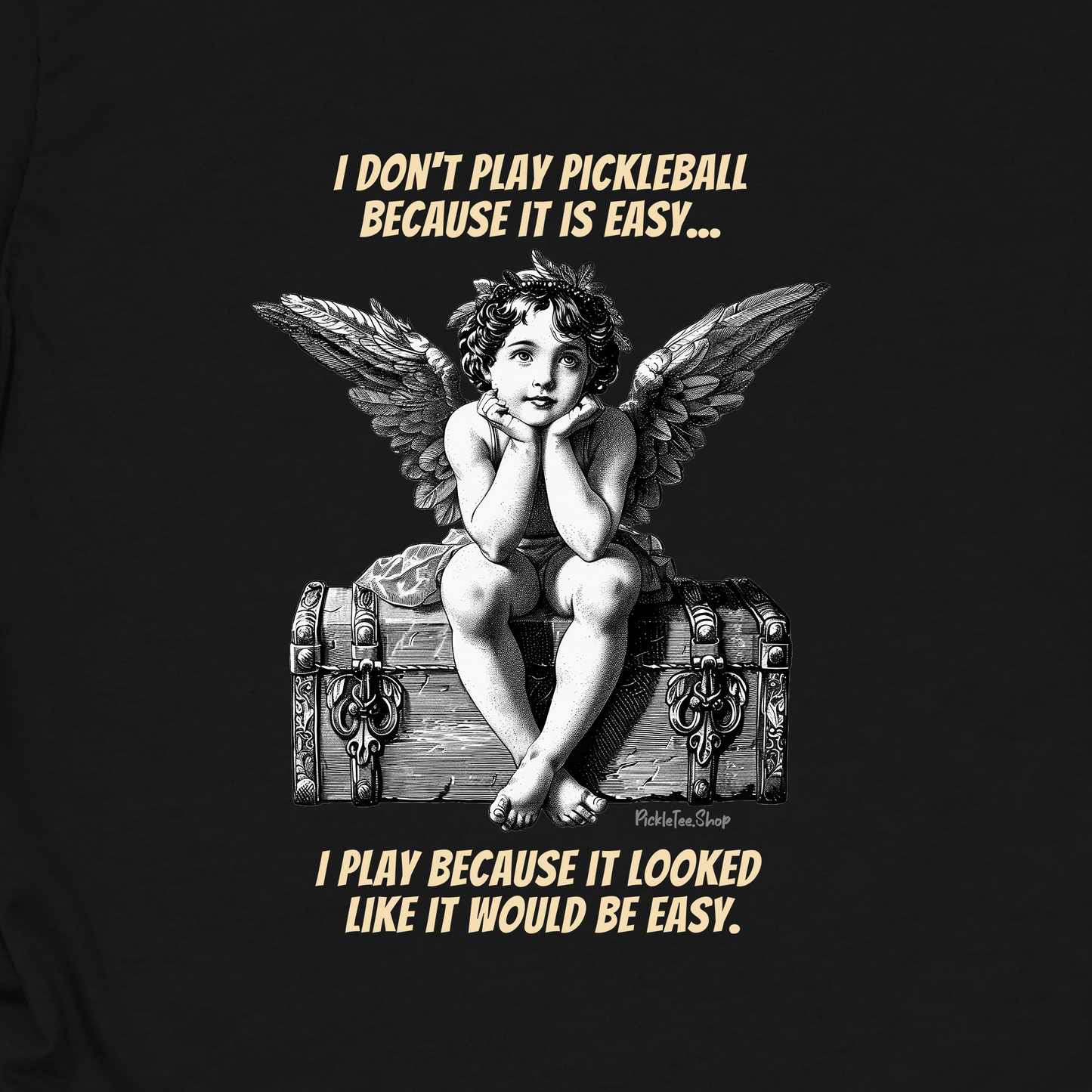 Funny Pickleball Shirt | Looked Like It Would Be Easy | PickleTee Cherub Tee