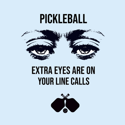 Extra Eyes Are On Your Line Calls