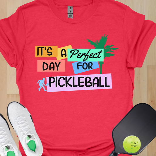 It’s a Perfect Day for Pickleball Shirt – Funny Pickleball Tee – Pickleball Player Gift – Pickleball Lover Shirt – Pickleball Court Humor