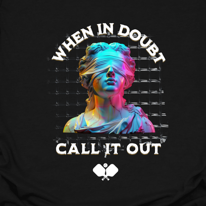 When In Doubt Call It Out
